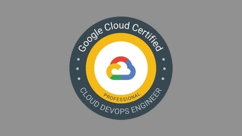 Google Cloud Professional DevOps Engineer Certification Exam