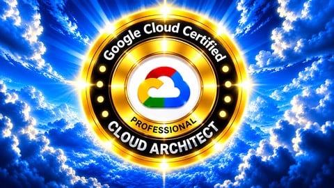 Google Professional Cloud Architect – 1500 Exam Questions