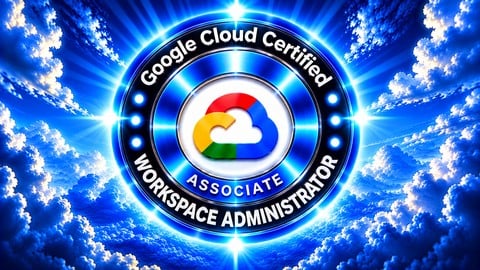 Google Associate Workspace Administrator ─ 1500 Questions