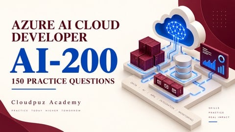 Azure AI Cloud Developer AI-200: 150 Practice Questions