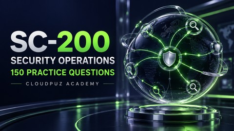 Microsoft Security Operations SC-200: 150 Practice Questions