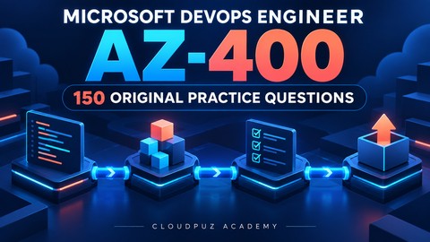 Microsoft DevOps AZ-400: 150 Practice Questions