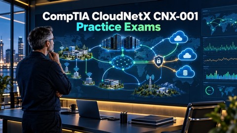 CompTIA CloudNetX CNX-001: 1,080 Practice Questions