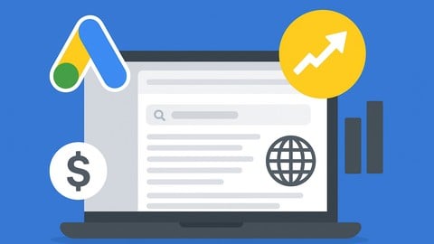 Google Ads Mastery: From Beginner to Advanced 2026