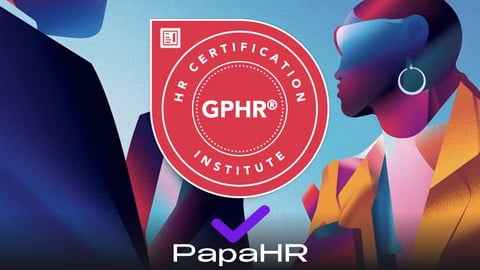 GPHR Exam Prep: HRCI Global HR Credential + PHRi, SHRM